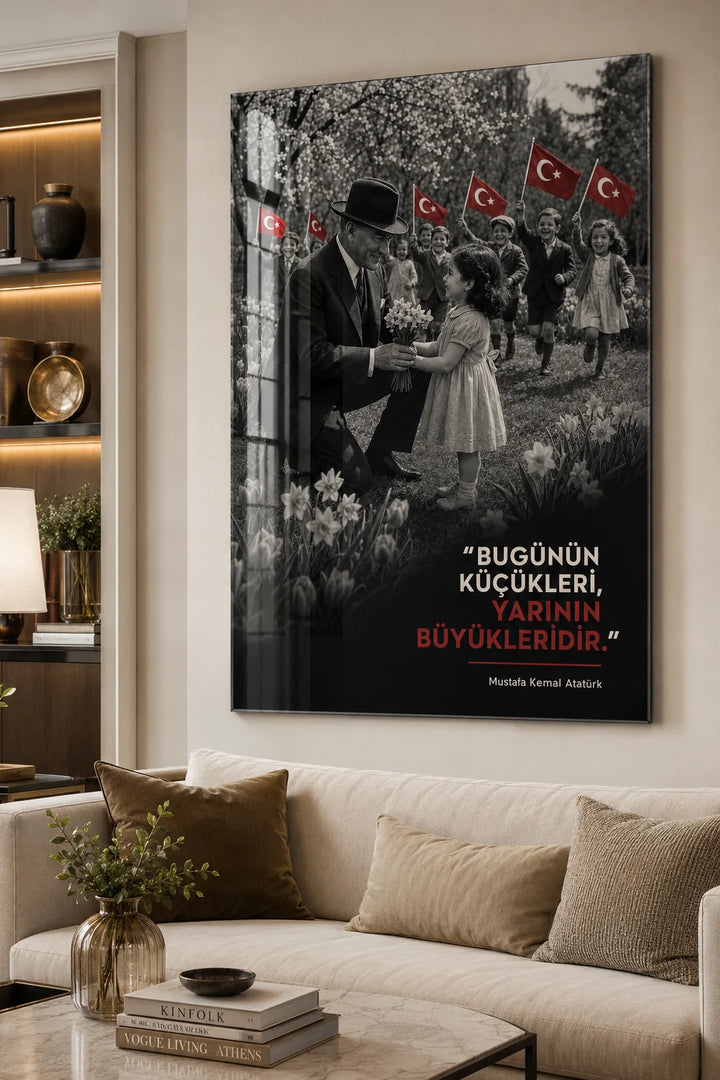 Bugünün Küçükleri Yarının Büyükleridir Atatürk Cam Tablo