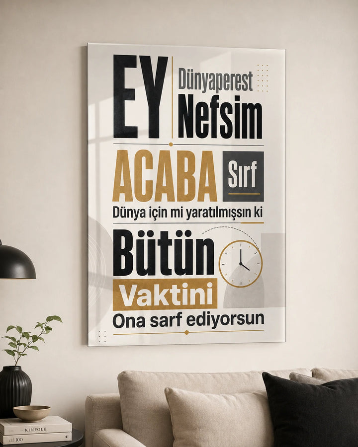 Ey Dünyaperest Nefsim Sözlü İslami Cam Tablo – yakın plan oda görünümü