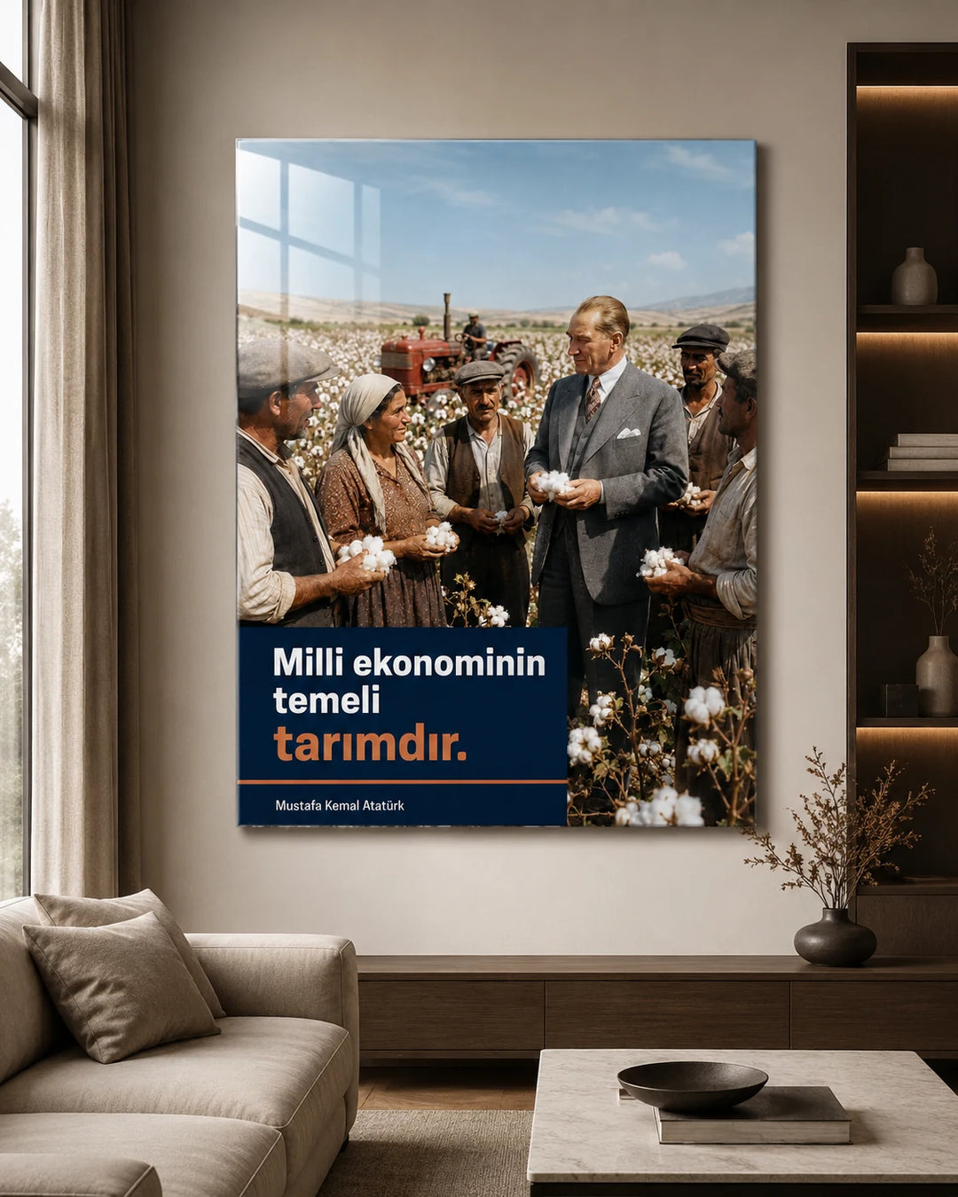 Millî Ekonominin Temeli Tarımdır Atatürk Cam Tablo – Pamuk Tarlası – duvar dekorasyonu görünümü